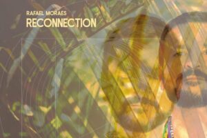 capa do disco Reconnection, de Rafael Moraes