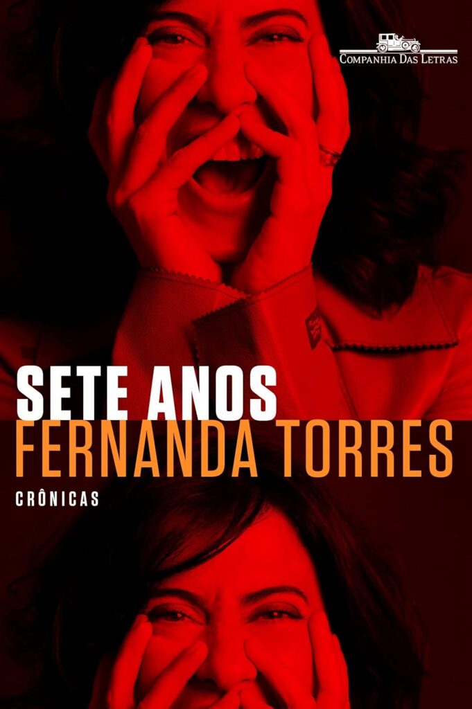 Capa do livro Sete Anos, crônicas, de Fernanda Torres