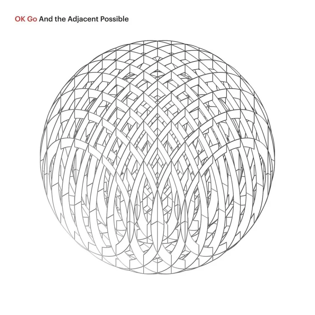 OK Go - And the Adjacent Possible
